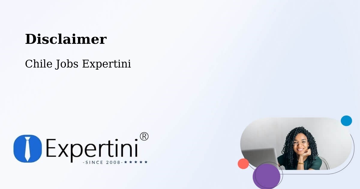 Disclaimer – Cholchol - Chile Jobs Expertini