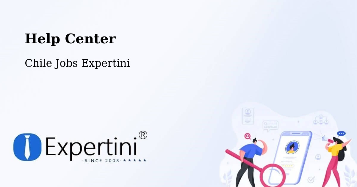 Help Center – Cholchol - Chile Jobs Expertini